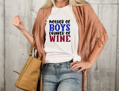 Mother of Boys Drinker of Wine Shirt