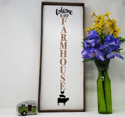 Handcrafted Welcome to Our Farmhouse Sign