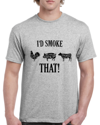 I&#39;d Smoke That, Shirt for Dad