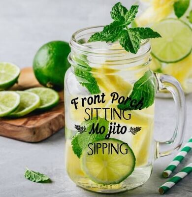 Mason Jar Glass, Front Porch Sitting Mojito Sipping