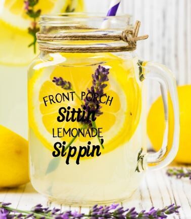 Mason Jar Glass, Front Porch Sittin&#39; Lemonade Sippin&#39;