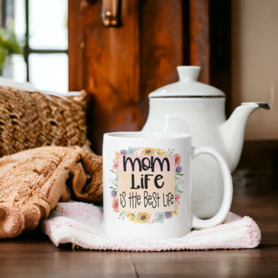 Mom Life Is The Best Life, Floral Coffee Mug