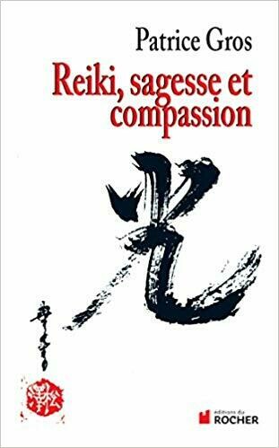 Reiki, sagesse et compassion Reiki, sagesse et compassion
