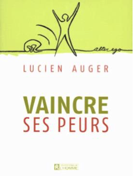 Vaincre ses peurs