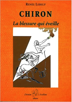 Chiron, la blessure qui éveille