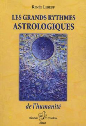 Les grands rythmes astrologiques de l&#39;humanité