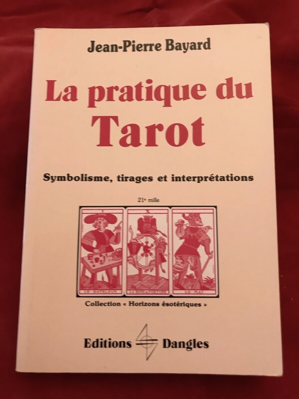 La pratique du Tarot