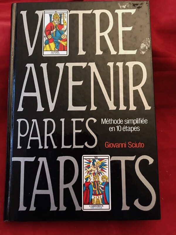 Votre avenir par les Tarots