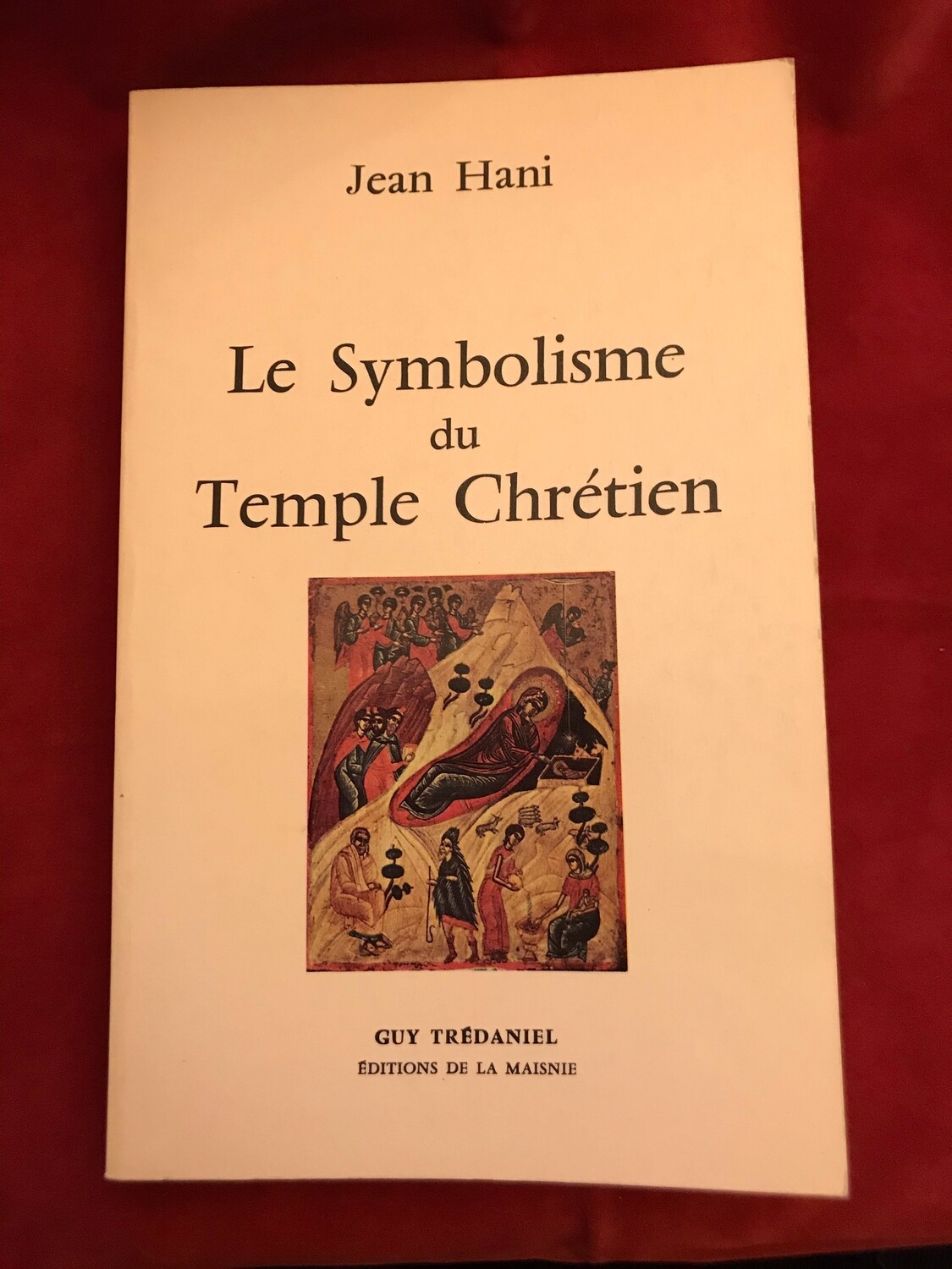 Le symbolisme du Temple Chrétien