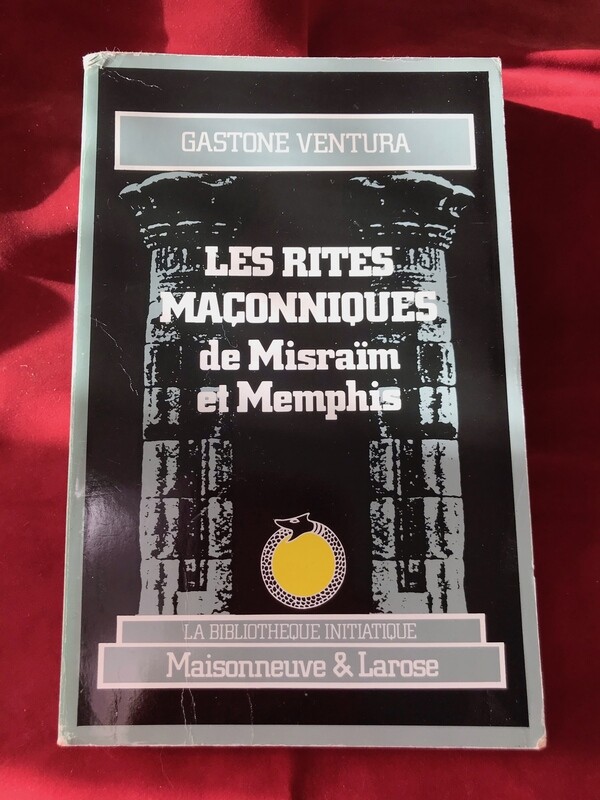 Les rites maçonniques de Misraïm et Memphis