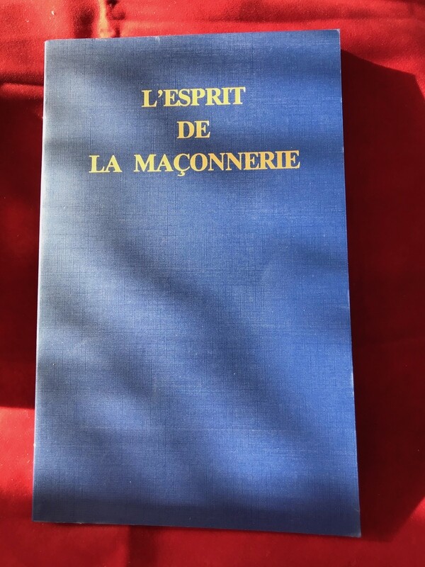 L&#39;Esprit de la Maçonnerie