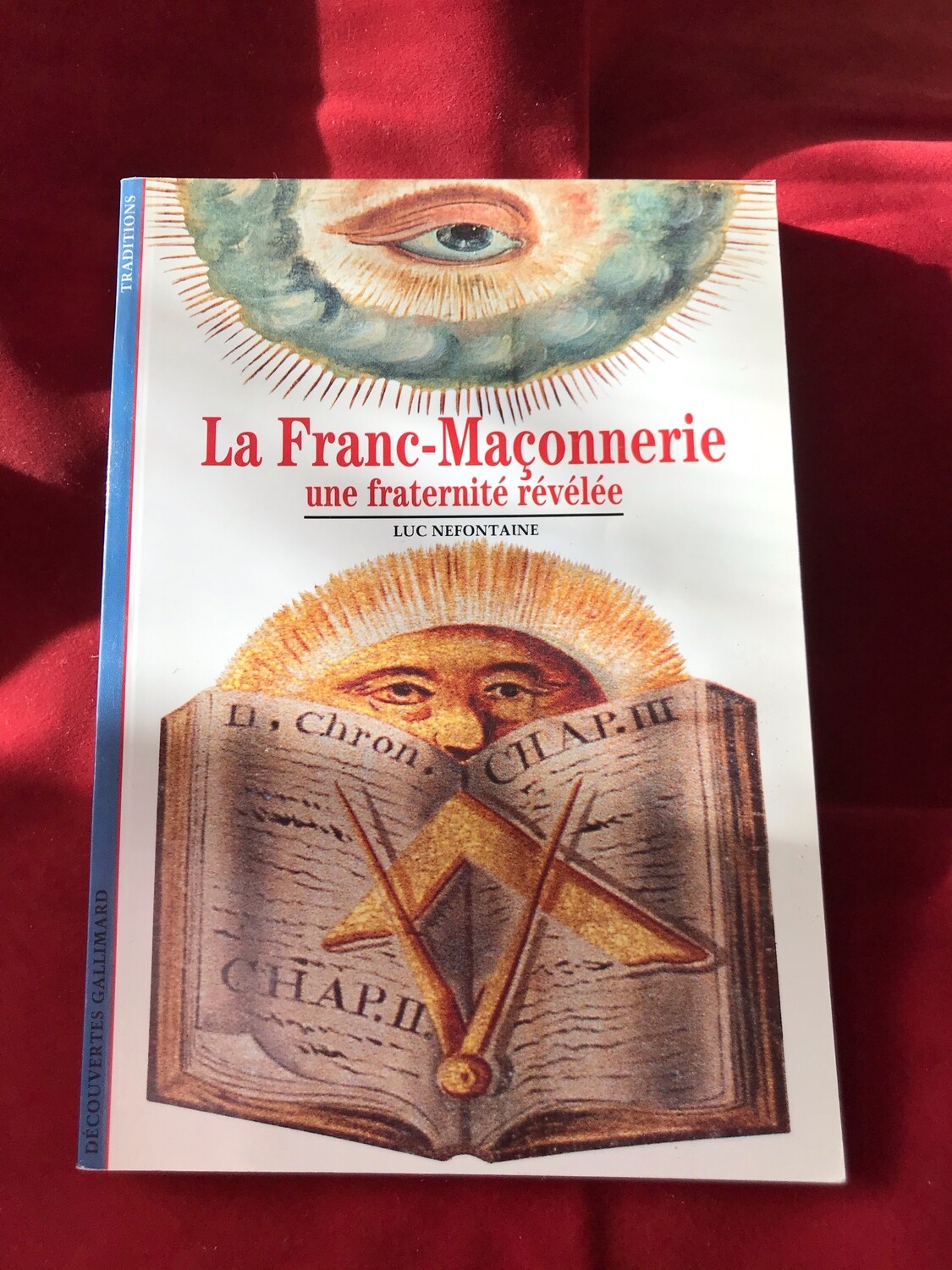 La Franc-Maçonnerie La Franc-Maçonnerie