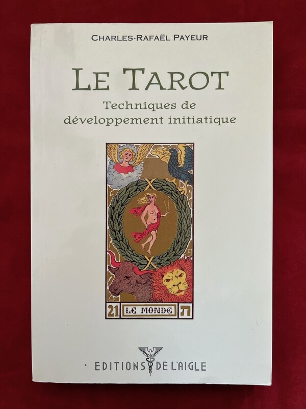 Le Tarot, techniques de développement initiatique