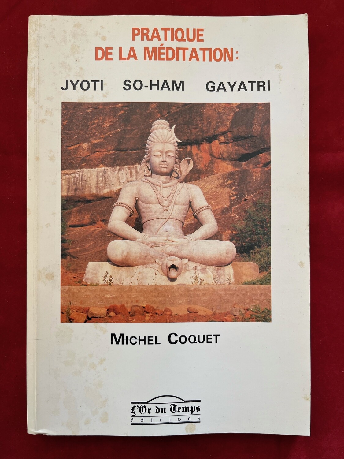Pratique de la méditation : Jyoti So-ham Gayatri