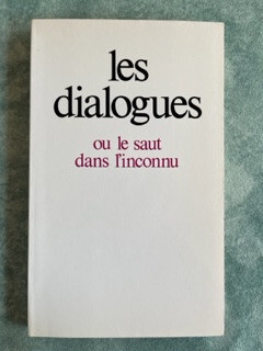 Les dialogues ou le saut dans l&#39;inconnu