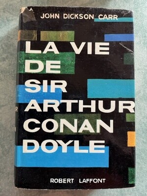 La vie de Sir Arthur Conan Doyle