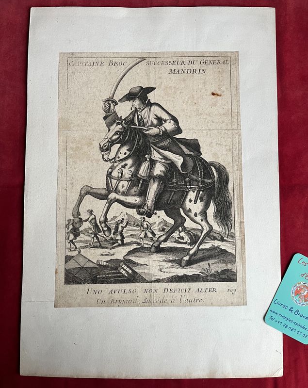 Gravure &quot;Capitaine Broc successeur du General Mandrin&quot; non signé
