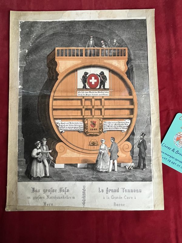 Gravure lithographie en couleur &quot;Das Grosse Fass im grossen Kornhauskeller in Bern&quot; &quot;le grand Tonneau à la Grande Cave à Berne&quot;