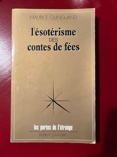 L&#39;ésotérisme des contes de fées