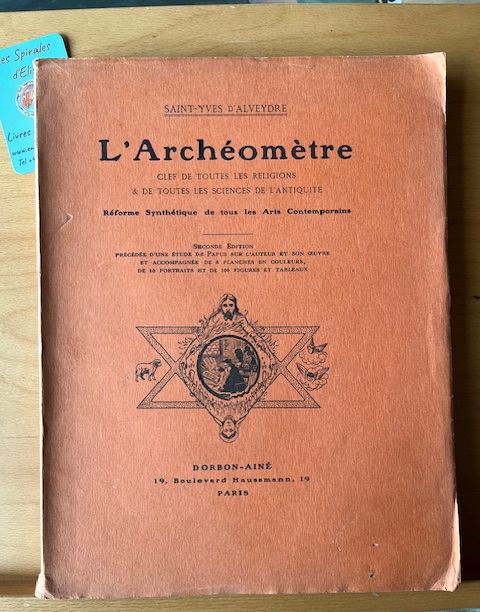 L&#39;Archéomètre, clef de toutes les religions et de toutes les sciences de l&#39;antiquité