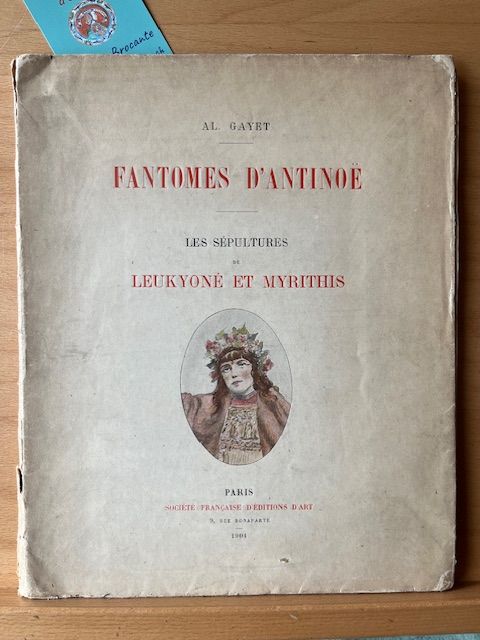 Fantômes d&#39;Antinoë - les sépultures de Leukyoné et Myrithis