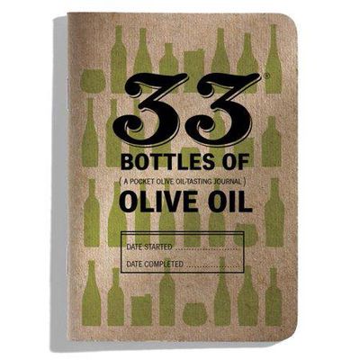 Tasting Notebook, 33 Bottles of Olive Oil