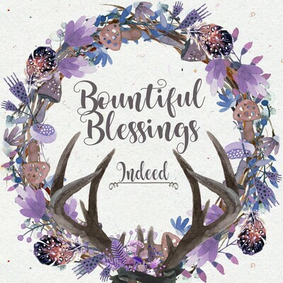 Bountiful Blessings Indeed Fall Printable