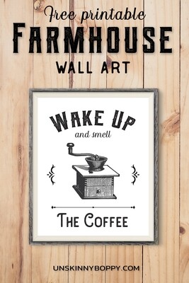 Farmhouse Printable ~ Wake up and Smell the Coffee