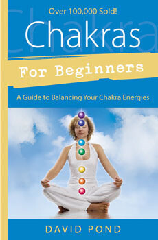 Chakras for Beginners:  A Guide to Balancing Your Chakra Energies