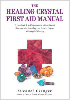 Healing Crystals First Aid Manual