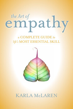 The Art of Empathy:  A Complete Guide to Life's Most Essential Skills