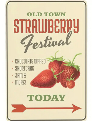 Metal Sign - Strawberry Festival