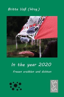 In the year 2020 - Frauen erzählen und dichten