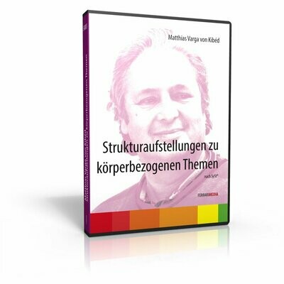 Strukturaufstellungen zu körperbezogenen Themen
