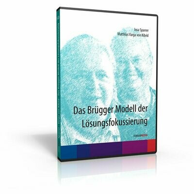 Das Brügger Modell der Lösungsfokussierung