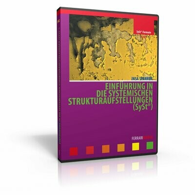 Einführung in die Systemischen Strukturaufstellungen (SySt®) Einführung in die Systemischen Strukturaufstellungen (SySt®)