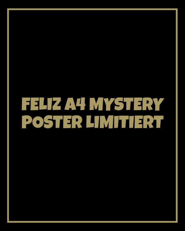 FELIZ A4 MYSTERY PREMIUM POSTER ? FELIZ A4 MYSTERY PREMIUM POSTER ?
