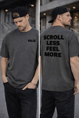 T-SHIRT "SCROLL LESS FEEL MORE" GRAU