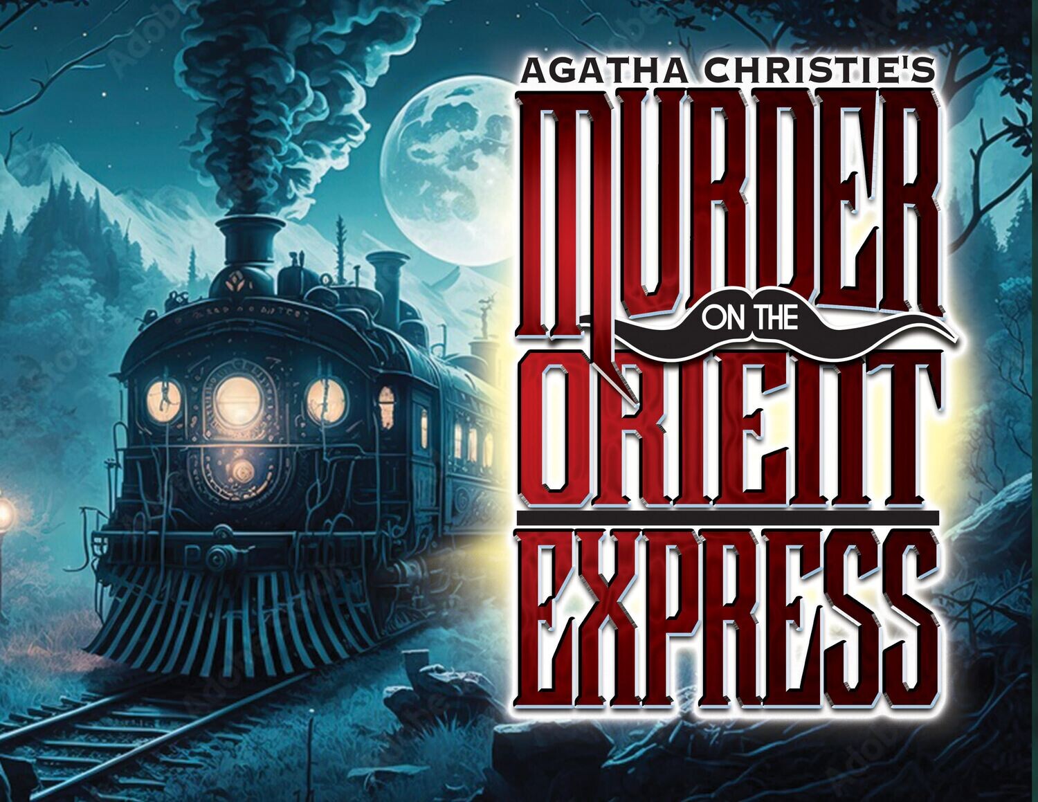 11/18/2023 7:00 PM Saturday  
Tickets for Agatha Christie's Murder on the Orient Express