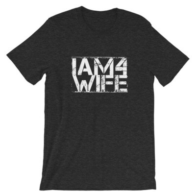 IAM4 Wife Shirt