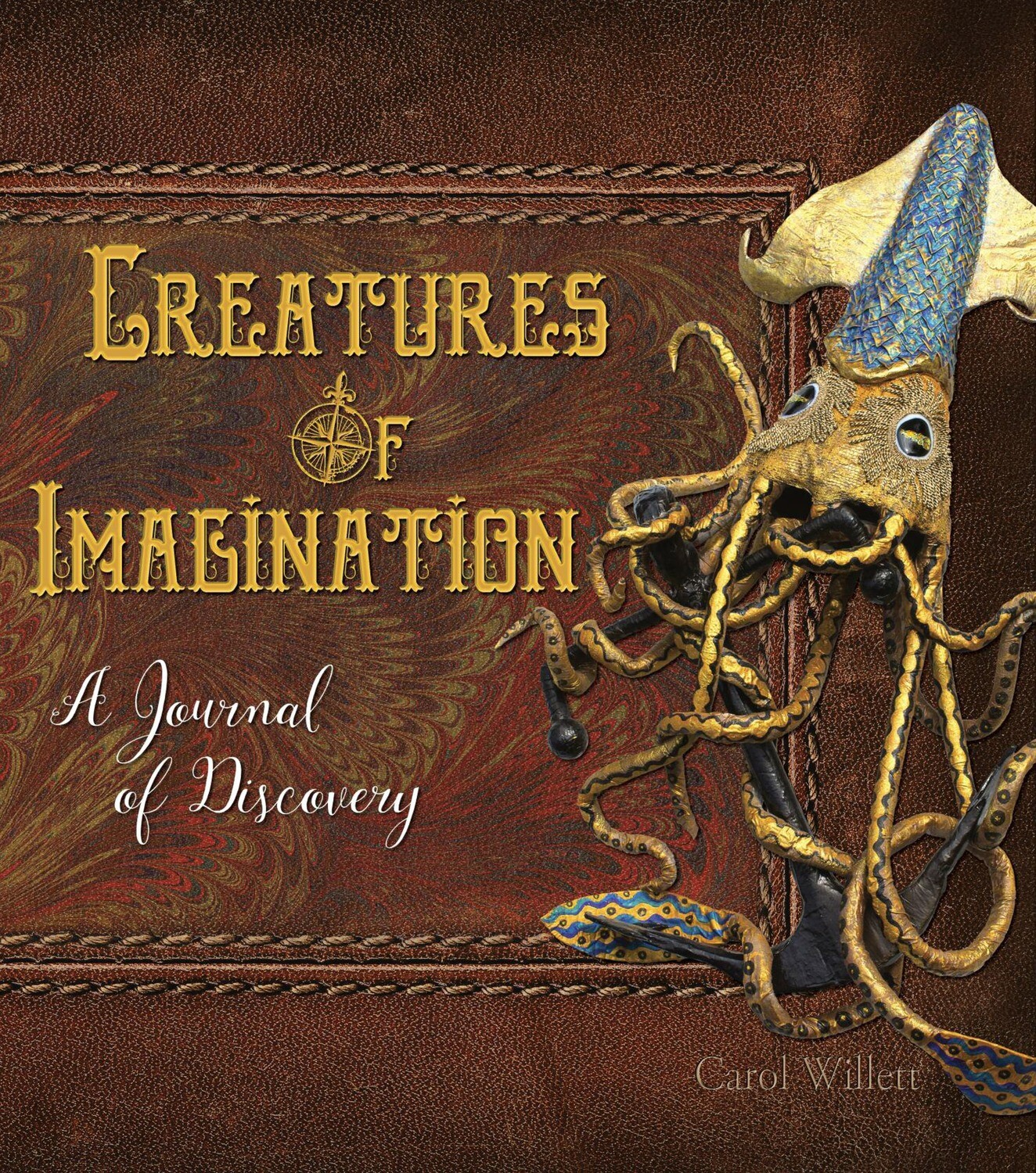 Creatures of Imagination, A Journal of Discovery