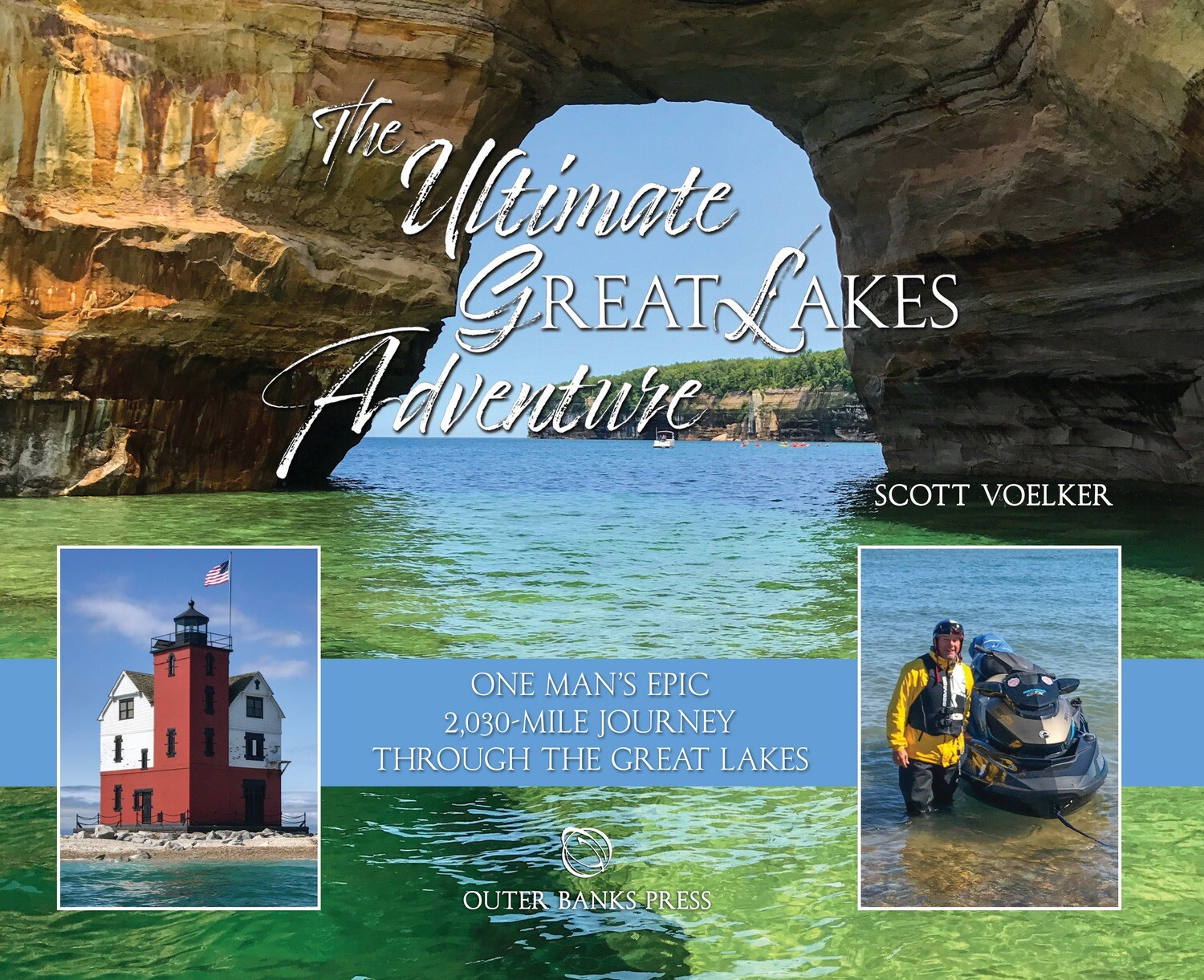The Ultimate Great Lakes Adventure: One Man’s Epic 2,030-Mile Journey Through the Great Lakes