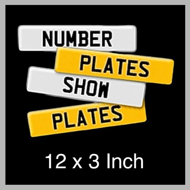 Show plate 12"+ 3" NOT ROAD LEGAL