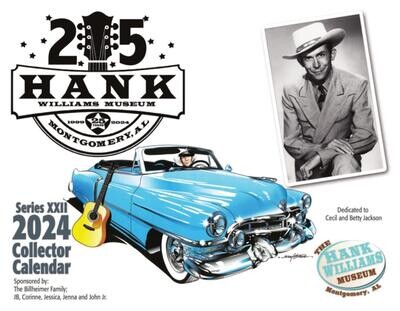 2024 Calendar - Hank Williams Museum 25th Anniversary