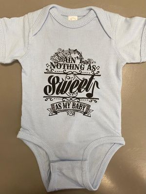 CLOTHING - Onesie - Ain't Nothin' As Sweet As My Baby CLOTHING - Onesie - Ain't Nothin' As Sweet As My Baby