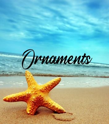 Ornaments