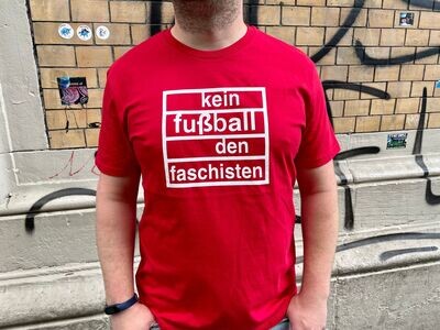 T-Shirt - kein fußball den faschisten
