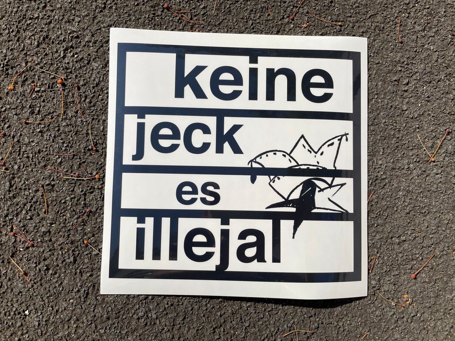 Sticker "Keine Jeck es illejal" (1 Stk.)