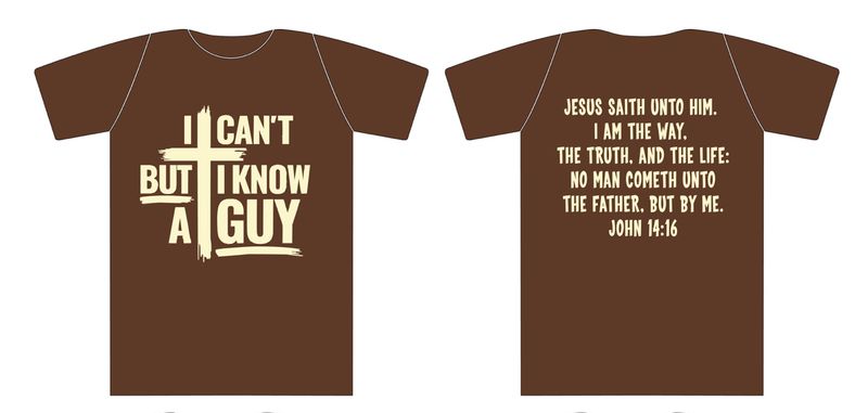 "I Can't, But I Know A Guy" T-Shirt