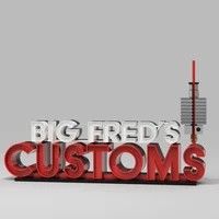 Big Fred&#39;s Customs Collaborations